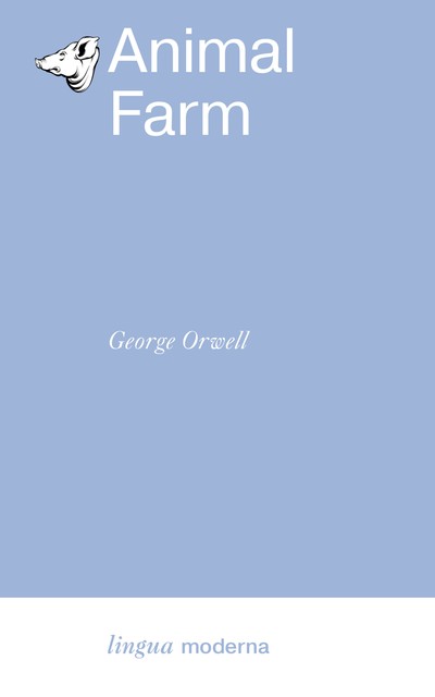 Animal Farm, George Orwell