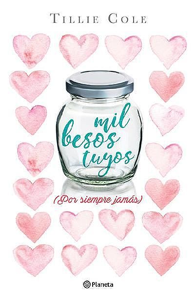 Mil besos tuyos (Spanish Edition), Tillie Cole