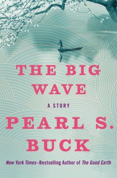 The Big Wave, Pearl S. Buck
