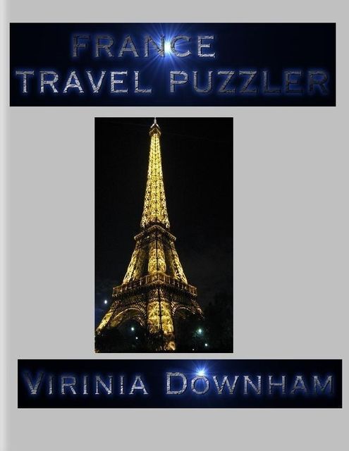 France Travel Puzzler, Virinia Downham