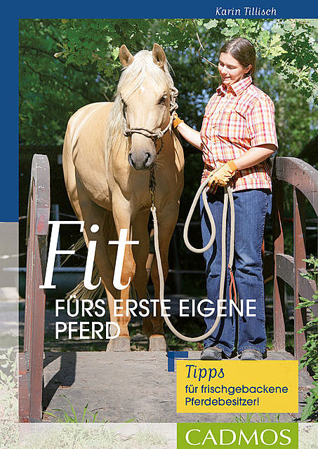 Fit fürs erste eigene Pferd, Karin Tillisch