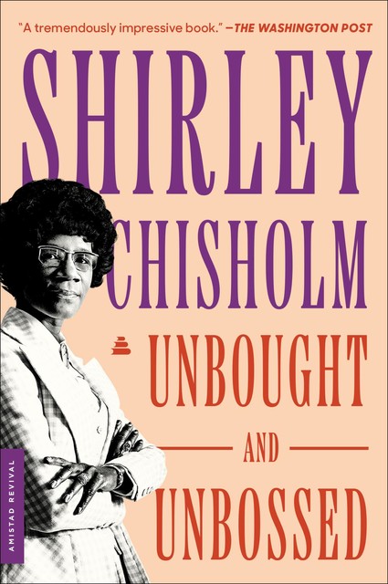 Unbought and Unbossed, Shirley Chisholm