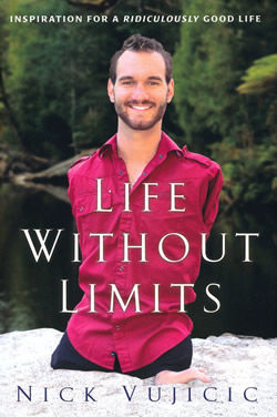 Life Without Limits, Nick Vujicic
