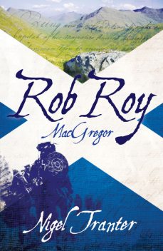 Rob Roy MacGregor, Nigel Tranter