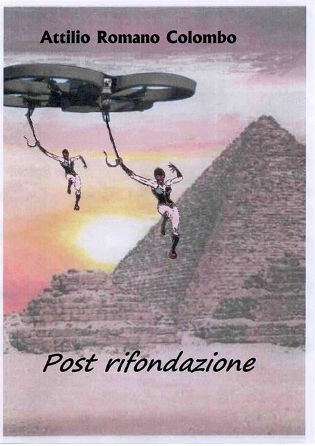 Post-Rifondazione, Attilio Romano Colombo