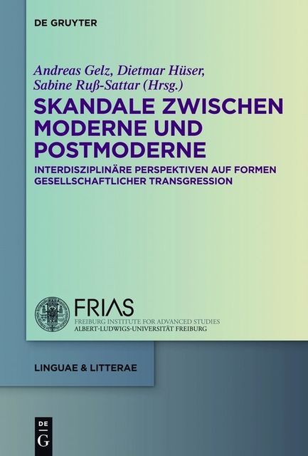Skandale zwischen Moderne und Postmoderne, Dietmar Hüser, Andreas Gelz, Sabine Ruß