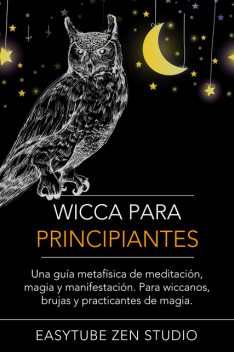 Wicca Para Principiantes, EasyTube Zen Studio