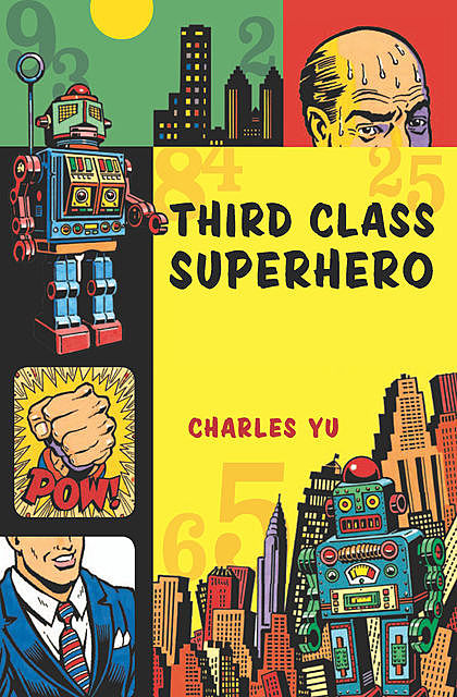 Third Class Superhero, Charles Yu
