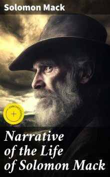 Narrative of the Life of Solomon Mack, Solomon Mack