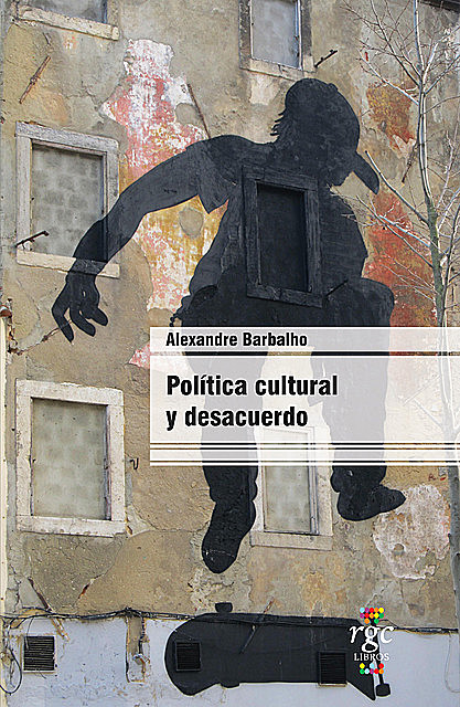 Política cultural y desacuerdo, Alexandre Barbalho