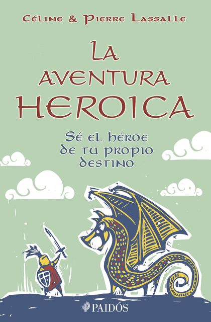 La aventura heroica, Pierre Lassalle