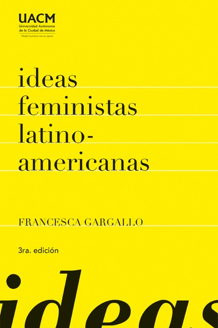 Ideas feministas latinoamericanas, Francesca Gargallo Celentani
