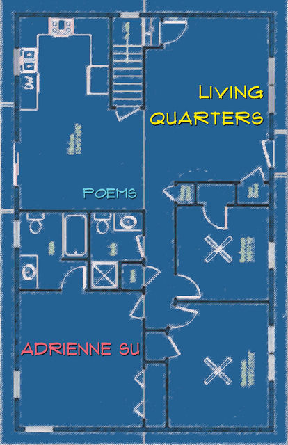 Living Quarters, Adrienne Su