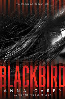 Blackbird, Anna Carey