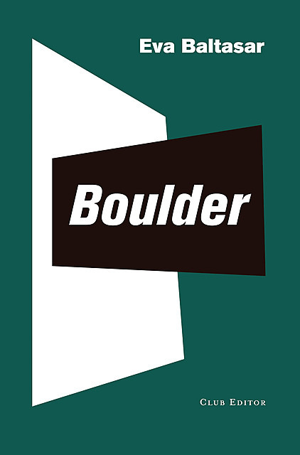 Boulder, Eva Baltasar