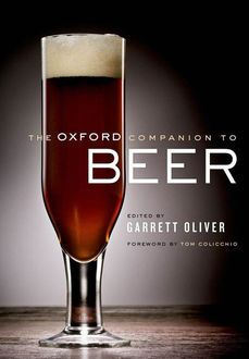 The Oxford Companion to Beer, oliver, Tom, Colicchio, Dornbusch, Garrett, Horst
