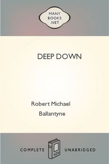 Deep Down, Robert Michael Ballantyne