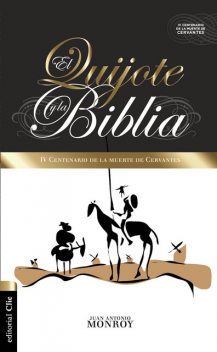 El Quijote y la Biblia, Juan Antonio Monroy Martínez