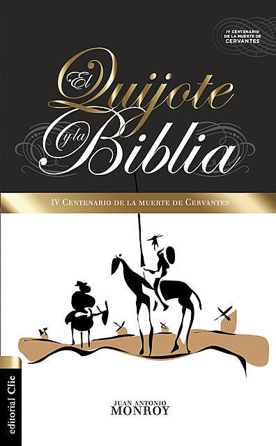 El Quijote y la Biblia, Juan Antonio Monroy Martínez