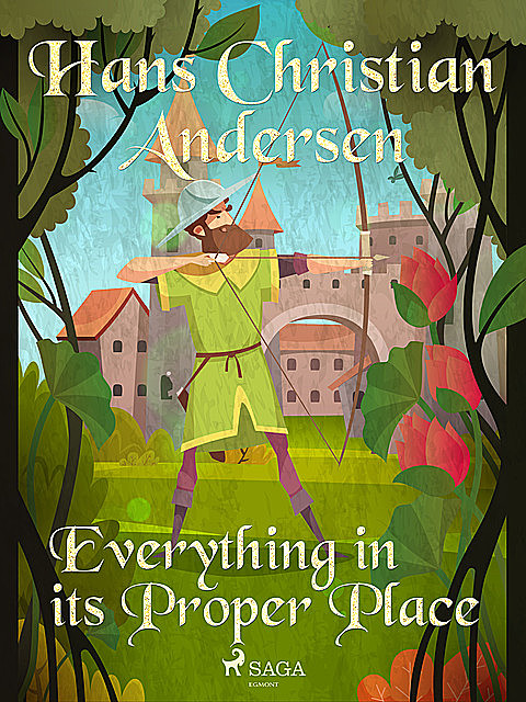 Everything in its Proper Place, Hans Christian Andersen