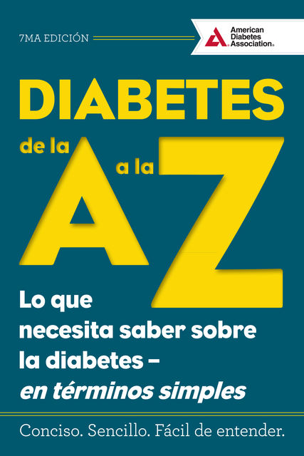 Diabetes de la A a la Z (Diabetes A to Z), American Diabetes Association