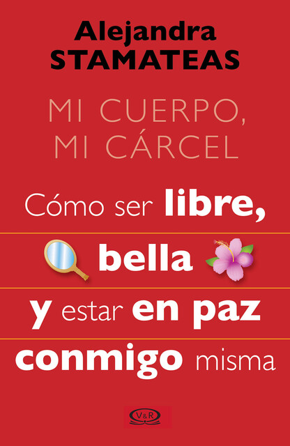 Mi cuerpo, mi cárcel, Alejandra Stamateas