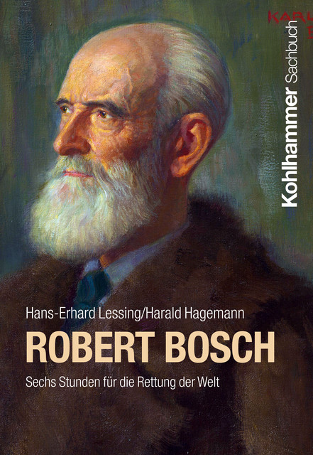 Robert Bosch, Harald Hagemann, Hans-Erhard Lessing