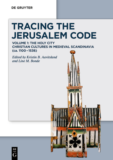 Tracing the Jerusalem Code, Kristin B. Aavitsland, Line M. Bonde