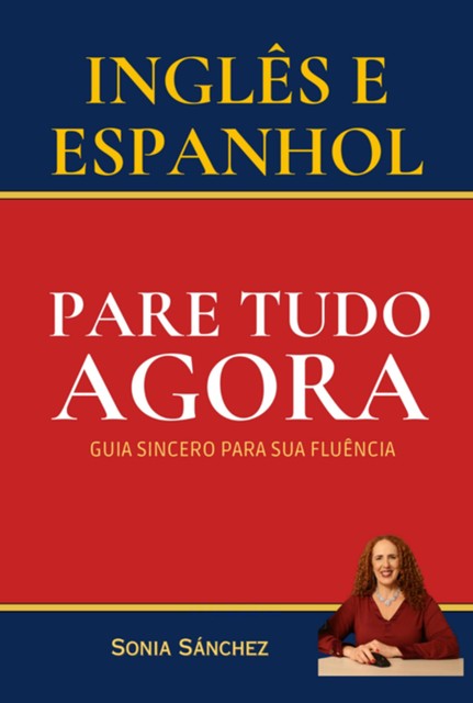 Inglês E Espanhol – Pare Tudo Agora, Sonia Sánchez