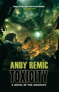 Toxicity, Andy Remic