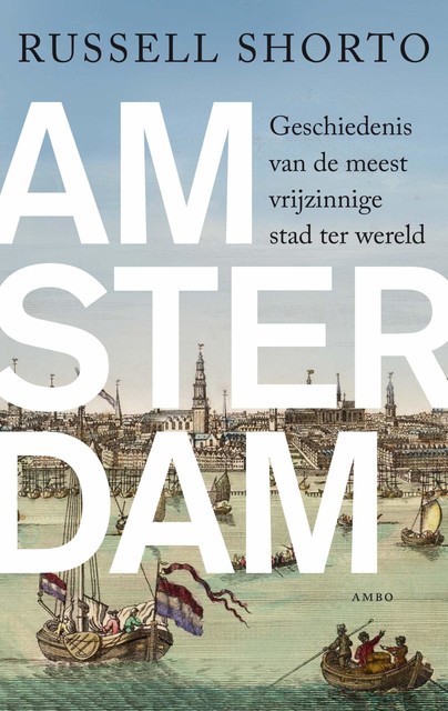 Amsterdam, Russell Shorto