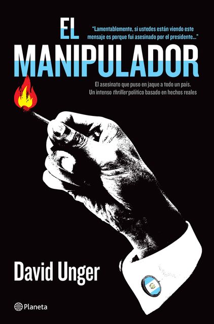 El manipulador, David Unger