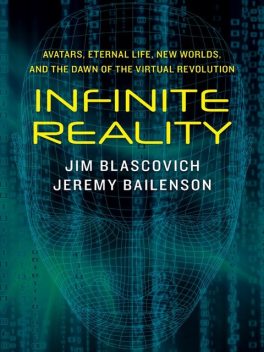 Infinite Reality, Jeremy Bailenson, Jim Blascovich