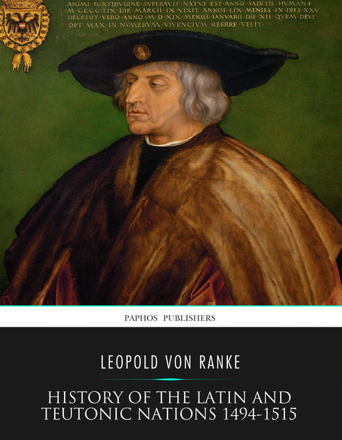 History of the Latin and Teutonic Nations 1494–1515, Leopold von Ranke