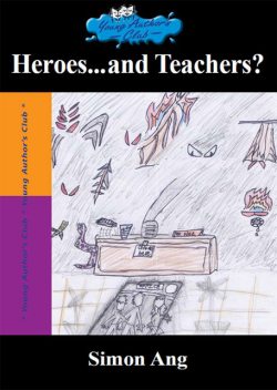 Heroes and Teachers, Simon Ang