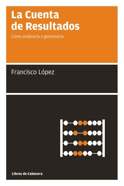 La cuenta de resultados, Francisco López Martínez