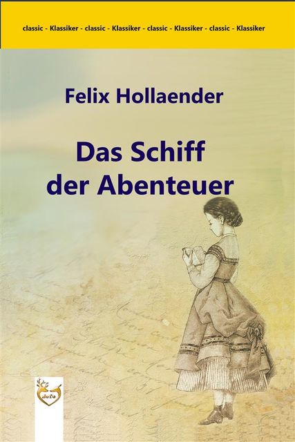 Das Schiff der Abenteuer, Felix Hollaender