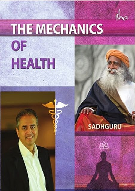 Mechanics Of Health, Sadhguru Jaggi Vasudev