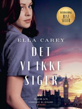Det vi ikke siger, Ella Carey