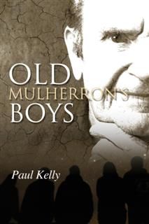 Old Mulherron's Boys, Paul Kelly
