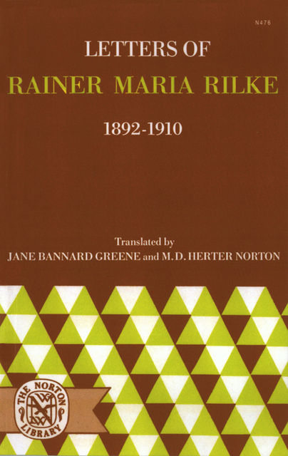 Letters of Rainer Maria Rilke, 1892–1910, Rainer Maria Rilke