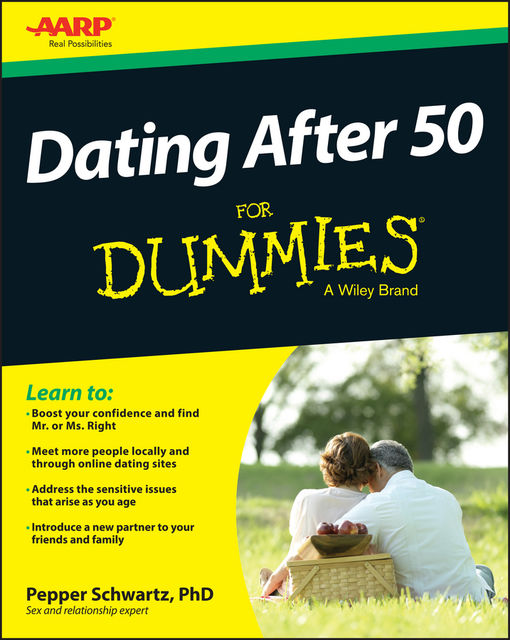 Dating After 50 For Dummies, Pepper Schwartz