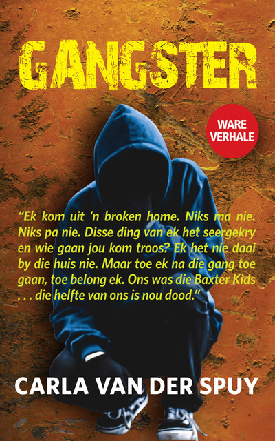 Gangster, Carla van der Spuy