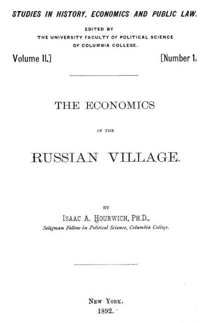 The Economics of the Russian Village, Isaac A. Hourwich