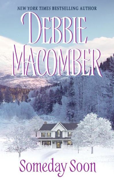 Someday Soon, Debbie Macomber