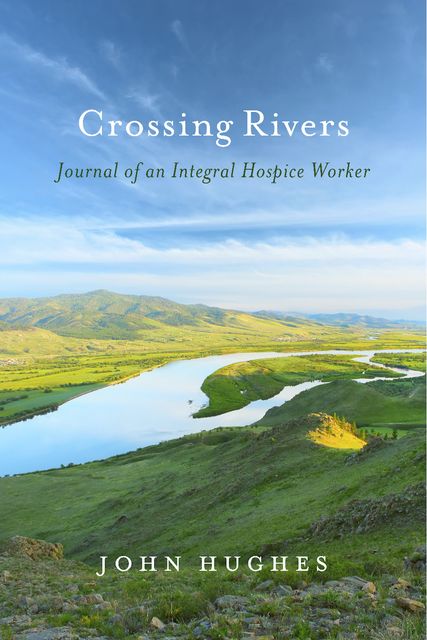 Crossing Rivers, John Hughes