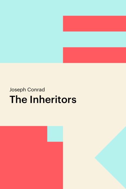 The Inheritors, Joseph Conrad