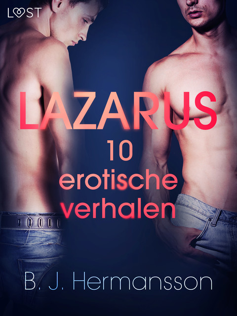 Lazarus – 10 erotische verhalen, B.J. Hermansson