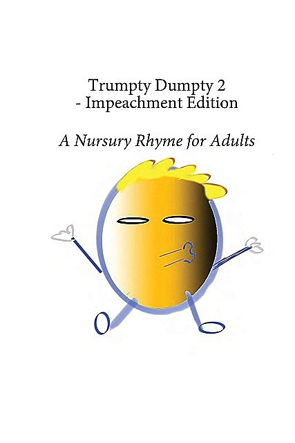 Trumpty Dumpty 2 – Impeachment Edition, Dill Pickles