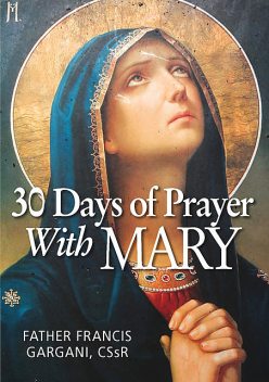 30 Days of Prayer with Mary, Francis Gargani